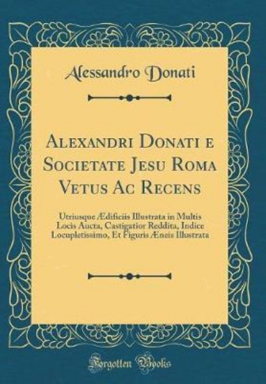 Picture of Alexandri Donati E Societate Jesu Roma Vetus AC Re