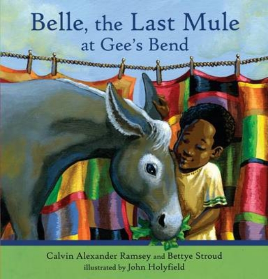 Picture of Belle, The Last Mule At Gee's Bend: A Ci