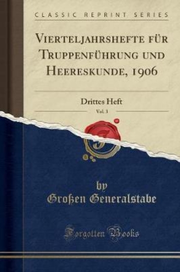 Picture of Vierteljahrshefte Fur Truppenfuhrung Und Heereskun