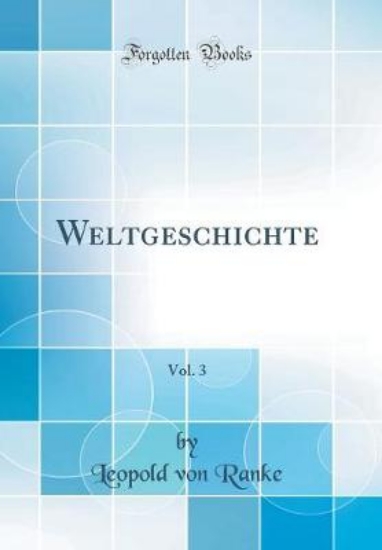 Picture of Weltgeschichte, Vol. 3 (Classic Reprint)