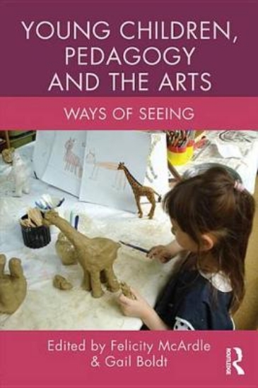 Picture of Young Children, Pedagogy and the Arts