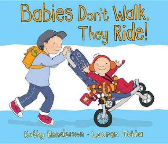 Picture of Babies Don't Walk, They Ride!