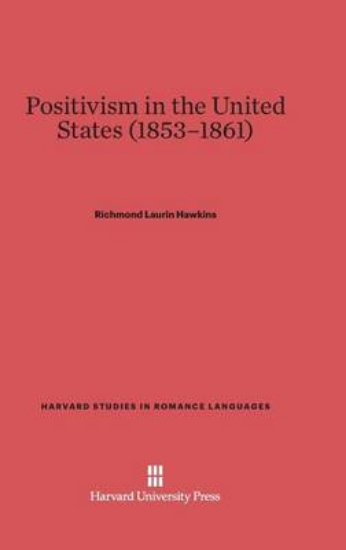 Picture of Positivism in the United States (1853-1861)