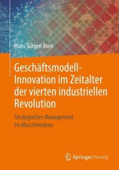 Picture of Geschaftsmodell-Innovation Im Zeitalter Der Vierte