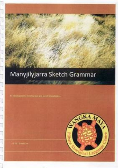 Picture of Manyjilyjana Sketch Grammar : An Introduction to t