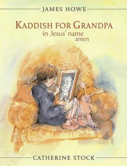 Picture of Kaddish for Grandpa in Jesus' Name, Amen