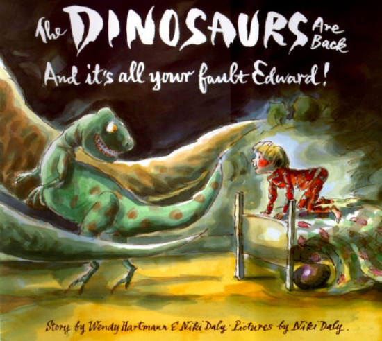 Picture of The Dinosaurs Are Back and It's All Your Fault, Ed