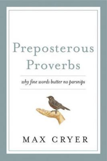 Picture of Preposterous Proverbs