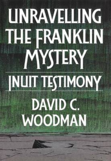 Picture of Unravelling the Franklin Mystery