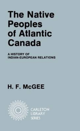 Picture of The Native Peoples of Atlantic Canada