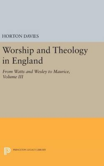 Picture of Worship and Theology in England, Volume III