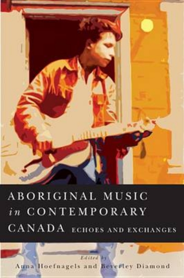 Picture of Aboriginal Music in Contemporary Canada