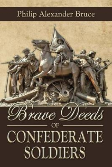 Picture of Brave Deeds of Confederate Soldiers