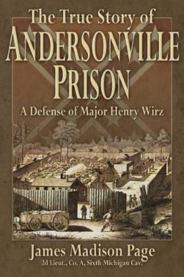 Picture of The True Story of Andersonville Prison