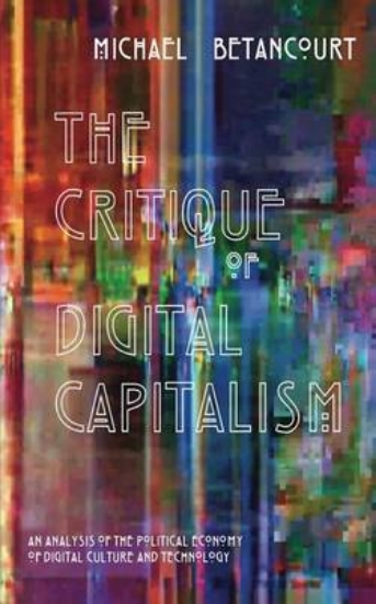 Picture of The Critique of Digital Capitalism