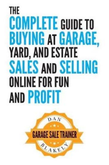 Picture of The Complete Guide to Buying at Garage, Yard, and