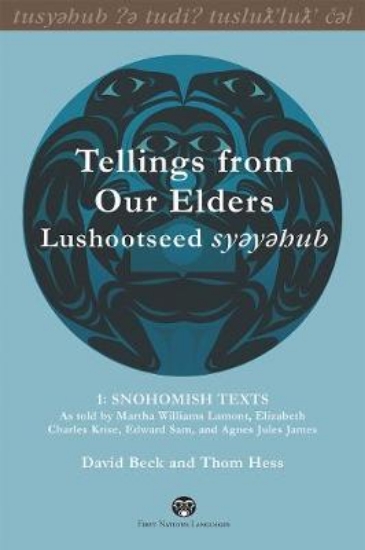 Picture of Tellings from Our Elders: Lushootseed syeyehub