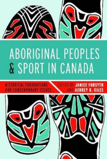 Picture of Aboriginal Peoples and Sport in Canada