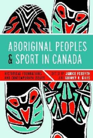 Picture of Aboriginal Peoples and Sport in Canada