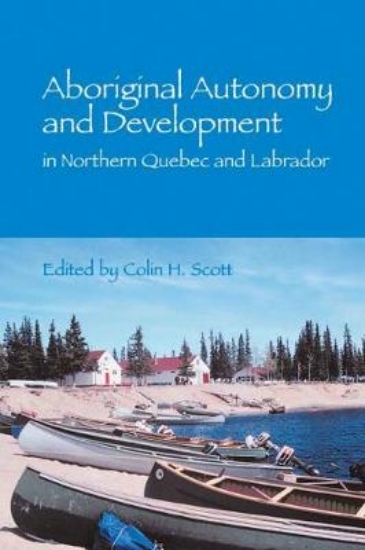 Picture of Aboriginal Autonomy and Development in Northern Qu