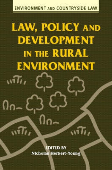 Picture of Law, Policy and Development in the Rural Environme