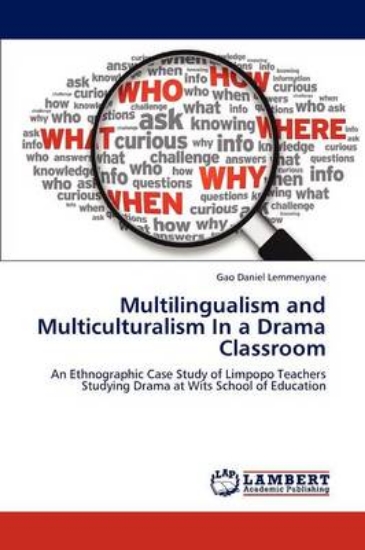 Picture of Multilingualism and Multiculturalism in a Drama Cl