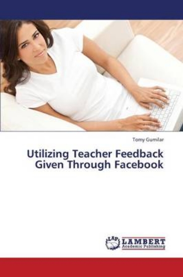 Picture of Utilizing Teacher Feedback Given Through Facebook