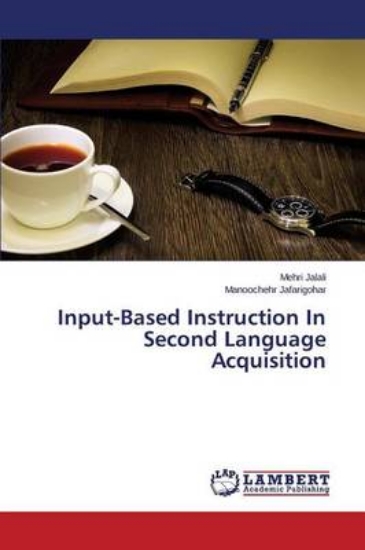 Picture of Input-Based Instruction in Second Language Acquisi