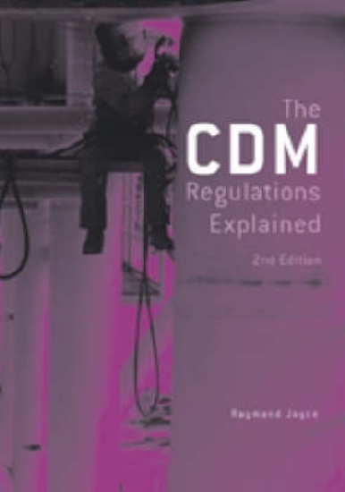 Picture of The CDM Regulations Explained