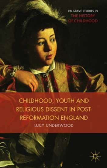 Picture of Childhood, Youth, and Religious Dissent in Post-Re