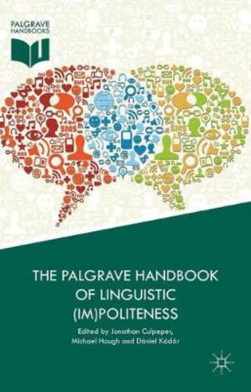 Picture of The Palgrave Handbook of Linguistic (Im)politeness