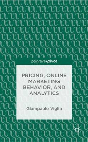 Picture of Behavioral Pricing, Online Marketing Behavior, and