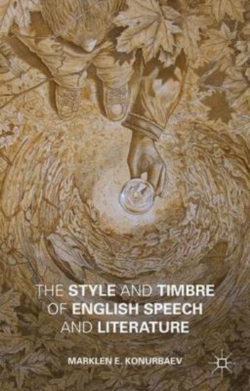 Picture of The Style and Timbre of English Speech and Literat