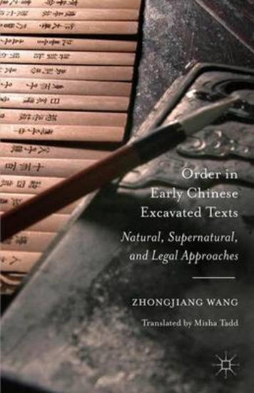 Picture of Order in Early Chinese Excavated Texts