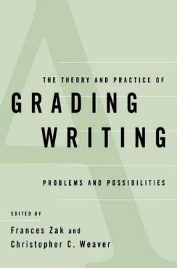 Picture of The Theory and Practice of Grading Writing