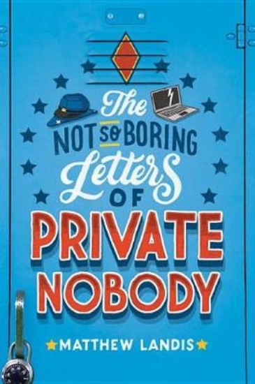 Picture of The Not-So-Boring Letters Of Private Nobody