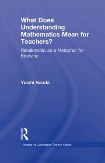 Picture of What Does Understanding Mathematics Mean for Teach