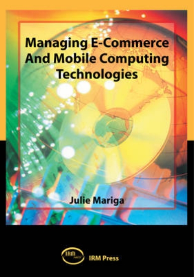 Picture of Managing e-Commerce and Mobile Computing Technolog