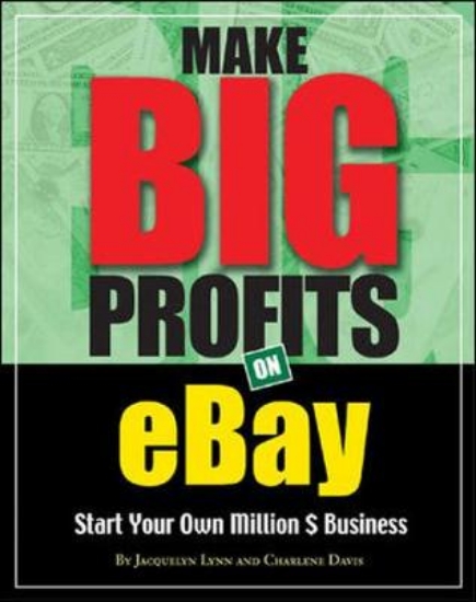 Picture of Make Big Profits on Ebay: Start Your Own Million $