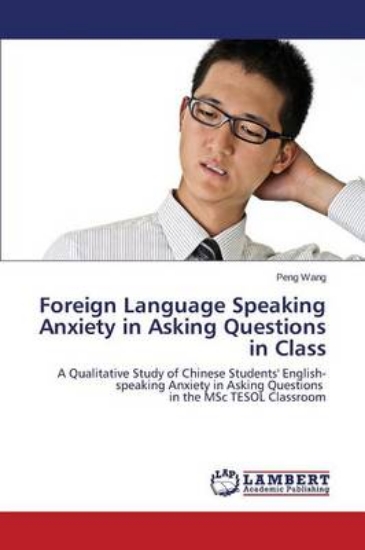 Picture of Foreign Language Speaking Anxiety in Asking Questi