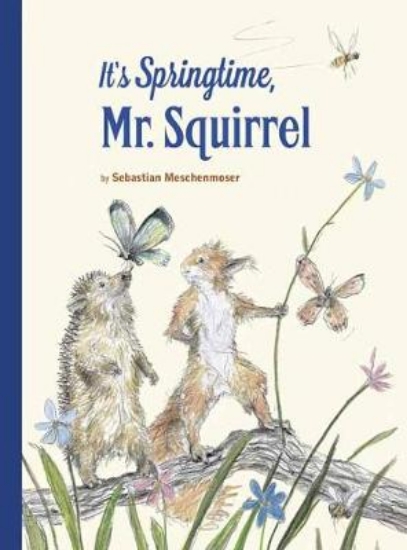 Picture of It's Springtime, Mr. Squirrel