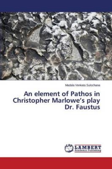 Picture of An Element of Pathos in Christopher Marlowe's Play