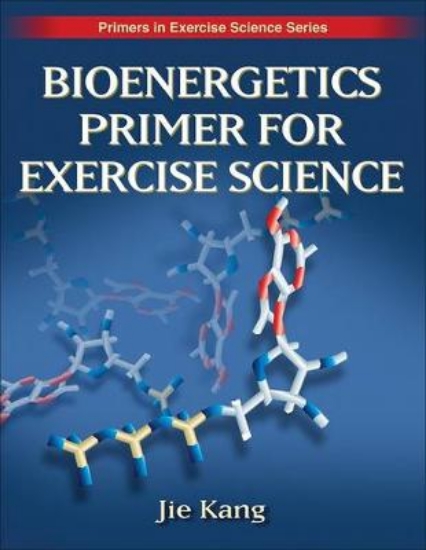 Picture of Bioenergetics Primer for Exercise Science