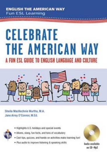 Picture of Celebrate the American Way: A Fun ESL Guide to Eng