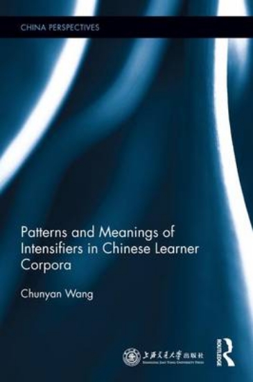 Picture of Patterns and Meanings of Intensifiers in Chinese L