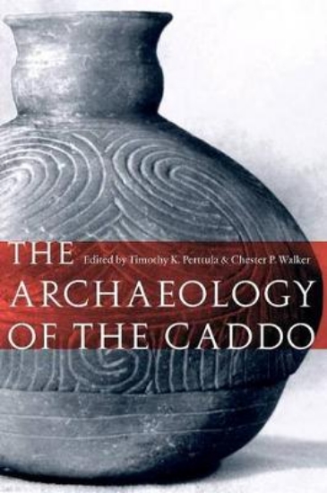 Picture of The Archaeology of the Caddo