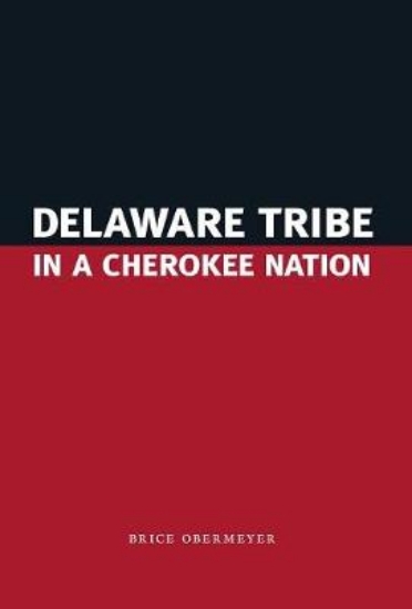 Picture of Delaware Tribe in a Cherokee Nation