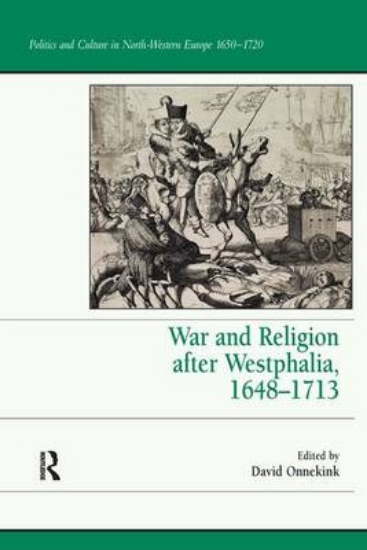 Picture of War and Religion after Westphalia, 1648-1713