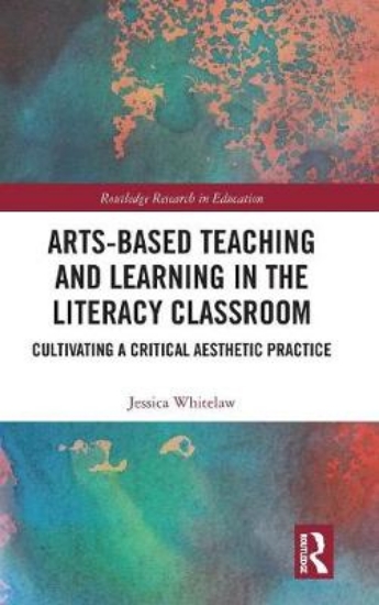 Picture of Arts-Based Teaching and Learning in the Literacy C