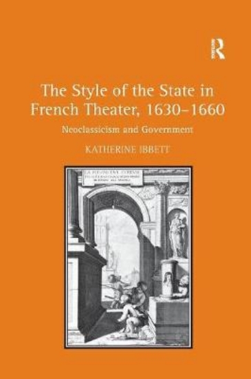 Picture of The Style of the State in French Theater, 1630-166